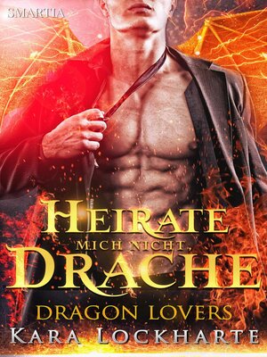 cover image of Heirate Mich Nicht, Drache